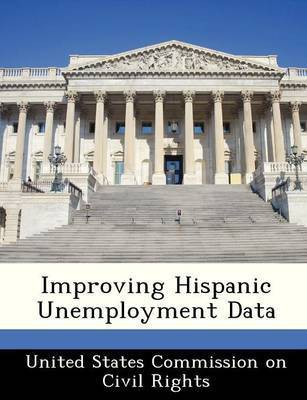 Improving Hispanic Unemployment Data(English, Paperback, unknown)