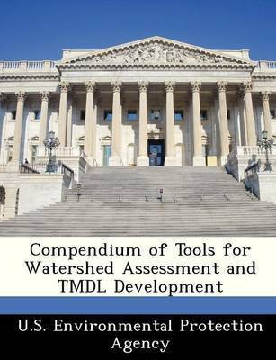 Compendium of Tools for Watershed Assessment and Tmdl Development(English, Paperback, unknown)