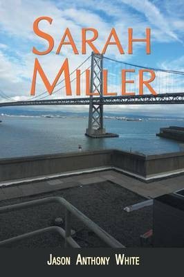 Sarah Miller(English, Paperback, White Jason Anthony)