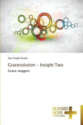 Gracevolution - Insight Two(English, Paperback, Soupin Jean Claude)