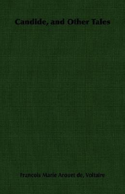 Candide, and Other Tales(English, Paperback, Voltaire Francois Marie Arouet de,)