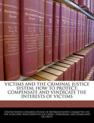 Victims and the Criminal Justice System(English, Paperback, unknown)