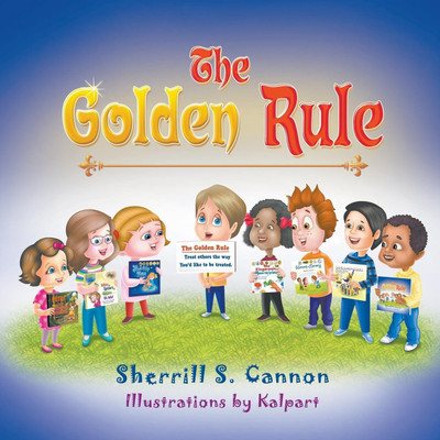 The Golden Rule(English, Paperback, Cannon Sherrill S)