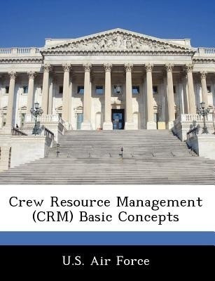 Crew Resource Management (CRM) Basic Concepts(English, Paperback, unknown)