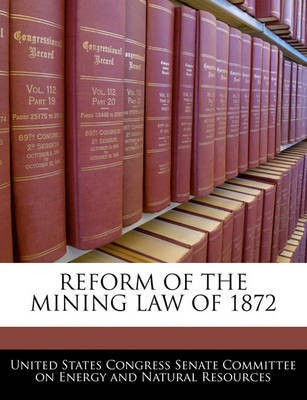 Reform of the Mining Law of 1872(English, Paperback, unknown)