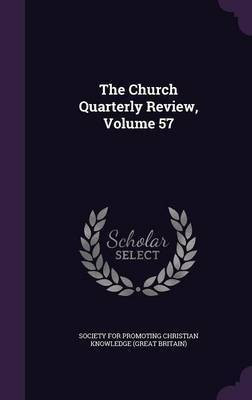 The Church Quarterly Review, Volume 57(English, Hardcover, unknown)