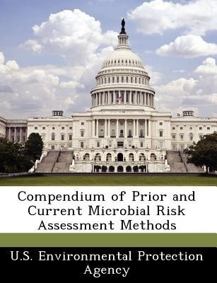 Compendium of Prior and Current Microbial Risk Assessment Methods(English, Paperback, unknown)