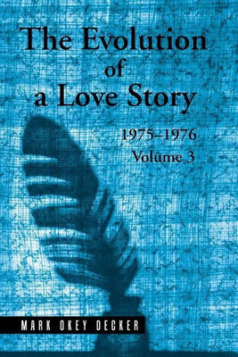 The Evolution of a Love Story(English, Paperback, Decker Mark Okey)