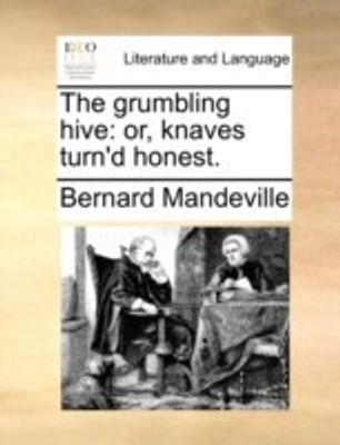 The grumbling hive(English, Paperback, Mandeville Bernard)