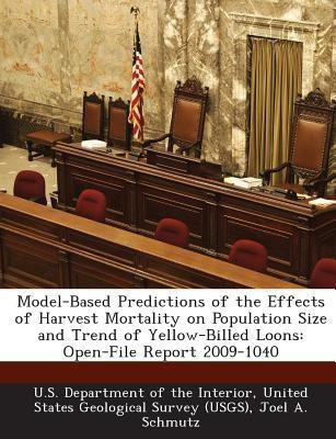Model-Based Predictions of the Effects of Harvest Mortality on Population Size and Trend of Yellow-Billed Loons(English, Paperback, Schmutz Joel A)