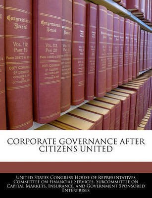 Corporate Governance After Citizens United(English, Paperback, unknown)