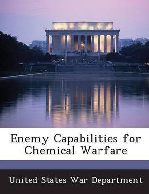 Enemy Capabilities for Chemical Warfare(English, Paperback, unknown)
