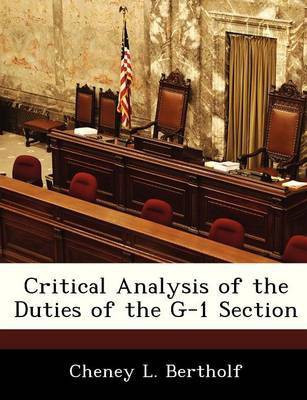 Critical Analysis of the Duties of the G-1 Section(English, Paperback, Bertholf Cheney L)