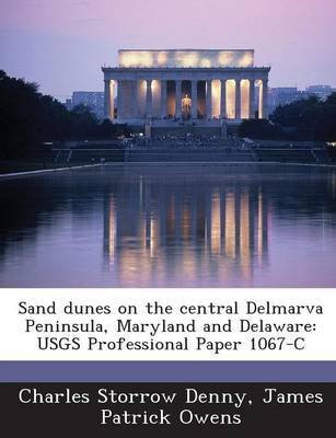 Sand Dunes on the Central Delmarva Peninsula, Maryland and Delaware(English, Paperback, Denny Charles Storrow)