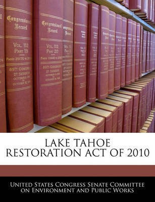 Lake Tahoe Restoration Act of 2010(English, Paperback, unknown)