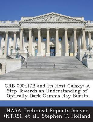 Grb 090417b and Its Host Galaxy(English, Paperback, Holland Stephen T)