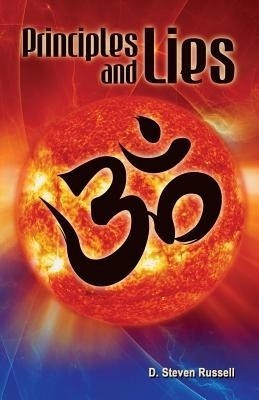 Principles and Lies(English, Paperback, Russell D Steven)