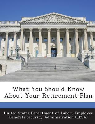 What You Should Know about Your Retirement Plan(English, Paperback, unknown)