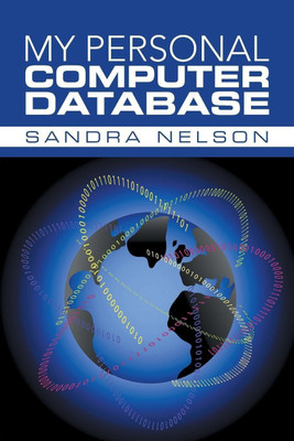 My Personal Computer Database(English, Paperback, Nelson Sandra)