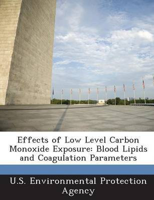Effects of Low Level Carbon Monoxide Exposure(English, Paperback, unknown)