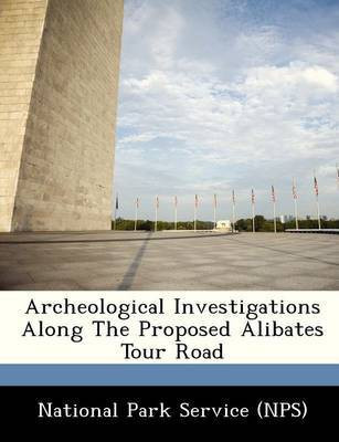 Archeological Investigations Along the Proposed Alibates Tour Road(English, Paperback, unknown)