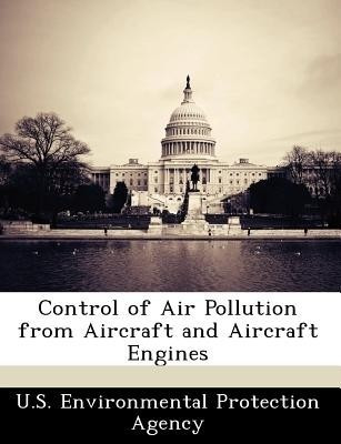 Control of Air Pollution from Aircraft and Aircraft Engines(English, Paperback, unknown)