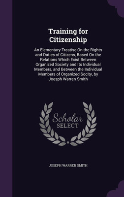 Training for Citizenship(English, Hardcover, Smith Joseph Warren)