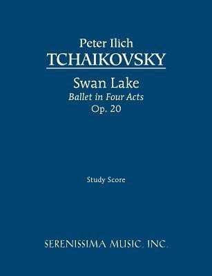 Swan Lake, Ballet in Four Acts, Op.20(English, Paperback, Tchaikovsky Peter Ilyich)