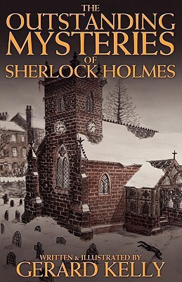 The Outstanding Mysteries of Sherlock Holmes(English, Paperback, Kelly Gerard)