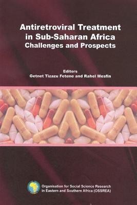 Antiretroviral Treatment in Sub-Saharan Africa. Challenges and Prospects(English, Paperback, unknown)