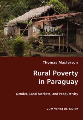 Rural Poverty in Paraguay(English, Paperback, Masterson Thomas)