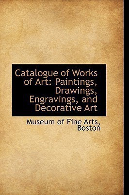Catalogue of Works of Art(English, Hardcover, Arts Museum Of Fine)
