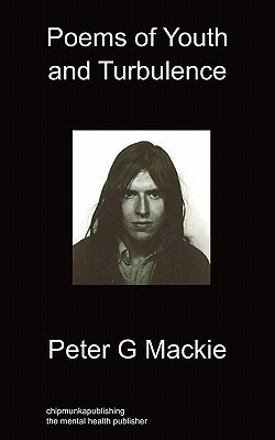 Poems of Youth and Turbulence(English, Paperback, Mackie Peter G)