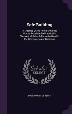Safe Building(English, Hardcover, De Bergh Louis Coppet)