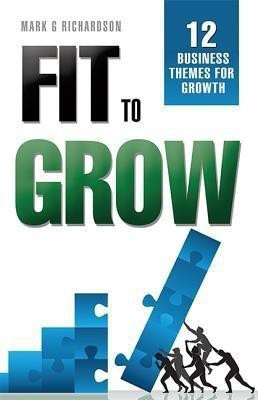 Fit to Grow(English, Paperback, Richardson Mark G)