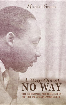 A Way Out of No Way(English, Hardcover, Greene Michael)
