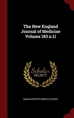 The New England Journal of Medicine Volume 183 n.11(English, Hardcover, Society Massachusetts Medical)