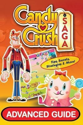 Candy Crush Saga Advanced Guide(English, Paperback, Davis Tyler)