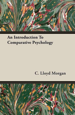 An Introduction To Comparative Psychology(English, Paperback, Morgan C. Lloyd)