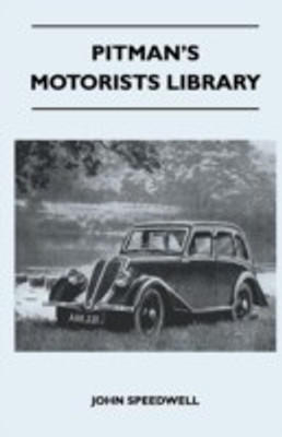 Pitman's Motorists Library - The Book of the Jowett - A Complete Guide for Owners of All 1930 to 1937 Models(English, Paperback, Speedwell John)