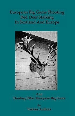European Big Game Shooting(English, Hardcover, unknown)