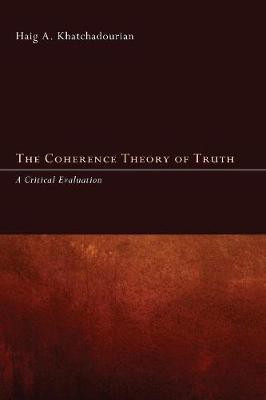 The Coherence Theory of Truth(English, Paperback, Khatchadourian Haig)