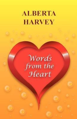 Words from the Heart(English, Paperback, Harvey Alberta)