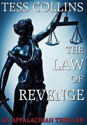 The Law of Revenge(English, Hardcover, Collins Tess PH.D.)