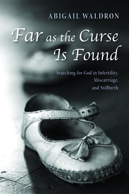 Far as the Curse Is Found(English, Paperback, Waldron Abigail)