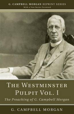 The Westminster Pulpit vol. I(English, Paperback, Morgan G Campbell)