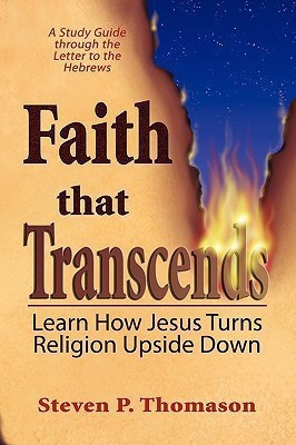 Faith That Transcends(English, Paperback, Thomason Steven P)