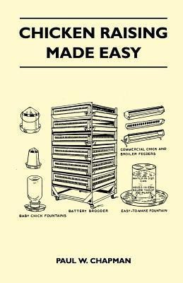 Chicken Raising Made Easy(English, Paperback, Chapman Paul W.)