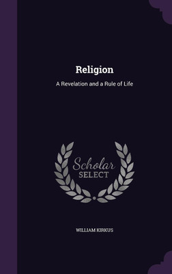 Religion(English, Hardcover, Kirkus William)
