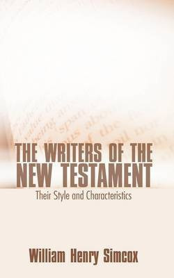 Writers of the New Testament(English, Paperback, Simcox William H.)
